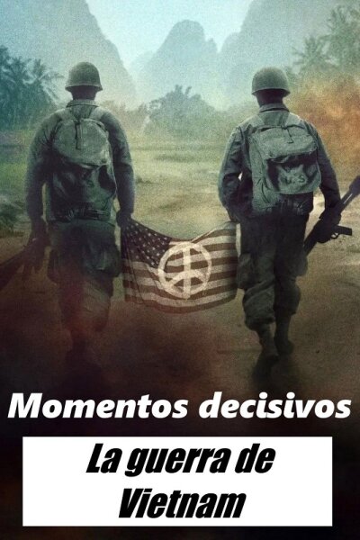 Momentos decisivos: La guerra de Vietnam T1