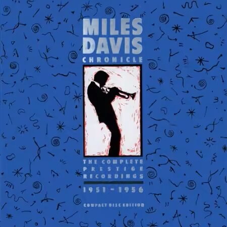 Miles Davis - Chronicles - The Complete Prestige Recordings (1951-1956) Mp3 320kbps