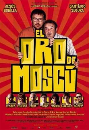 El oro de Moscú (2003 Humor Jesús Bonilla) DVDrip XviD Castellano