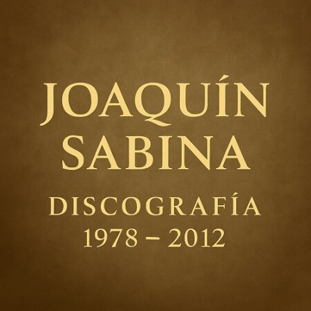 Joaquín Sabina Discografía 1978-2012 Mp3