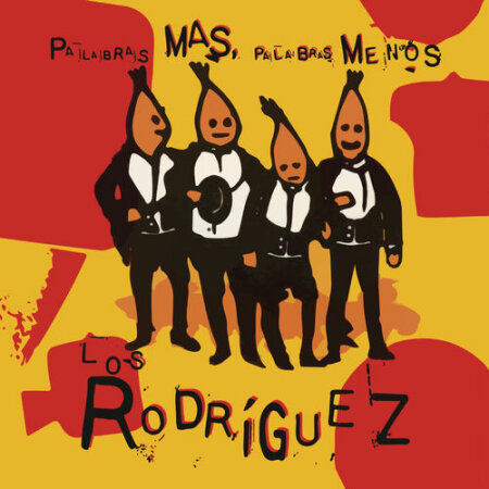 Los Rodríguez - Palabras Más, Palabras Menos (1995) (30 Aniversario) (2025) Mp3