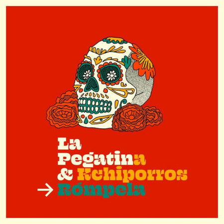 La Pegatina & Kchiporros - Rómpela (2026) Mp3