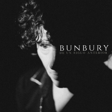 Bunbury - De un siglo anterior (2026) Mp3