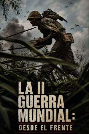 La II Guerra Mundial: Desde el frente T1