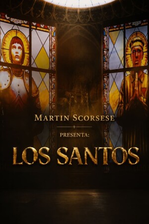 Martin Scorsese Presenta: Los Santos T1