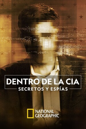Dentro de la CIA: Secretos y Espías T1