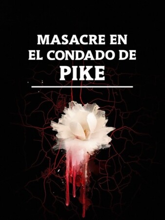 Masacre en el condado de Pike T1