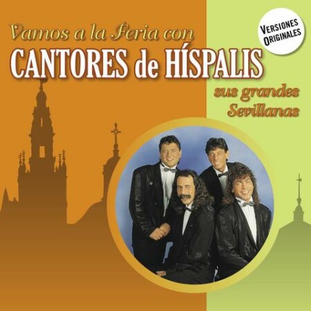 Cantores de Híspalis - Vamos a la Feria con Cantores de Híspalis (2015) Mp3