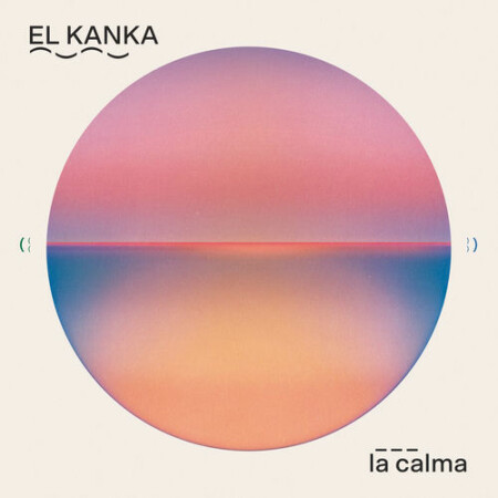 El Kanka - La calma (2026) Mp3