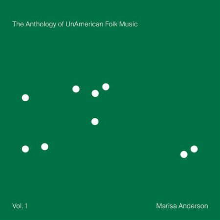 Marisa Anderson - The Anthology of UnAmerican Folk Music (2026) Mp3