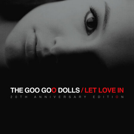 The Goo Goo Dolls - Let Love In (20th Anniversary Edition) (2006) Mp3