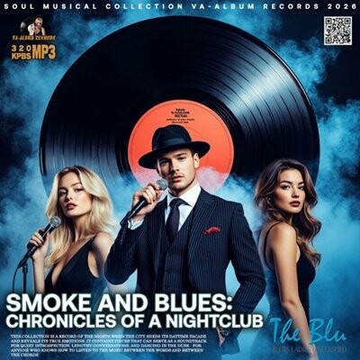 VA - Smoke Аnd Blues Chronicles Of A Nightclub (2026) Mp3
