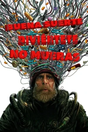 Buena suerte, diviértete, no mueras BDrip XviD Latino