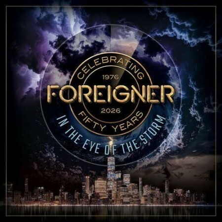 Foreigner - In the Eye of the Storm (Live) (2026) Mp3