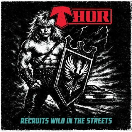 Thor - Recruits Wild In The Streets (2026) Mp3