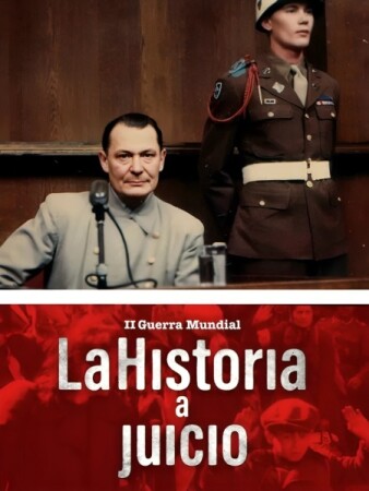 II Guerra Mundial, la Historia a juicio T1