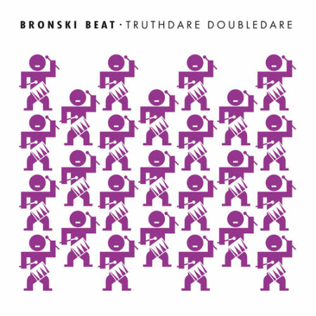 Bronski Beat - Truthdare Doubledare (Remastered & Expanded) (2026) Mp3