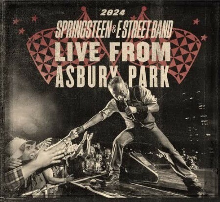 Bruce Springsteen & The E Street Band - Live From Asbury Park 2024 (3CD) (2026) Mp3