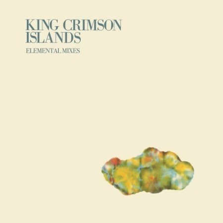King Crimson - 1971 - Islands (2026 Elemental Mixes) Mp3